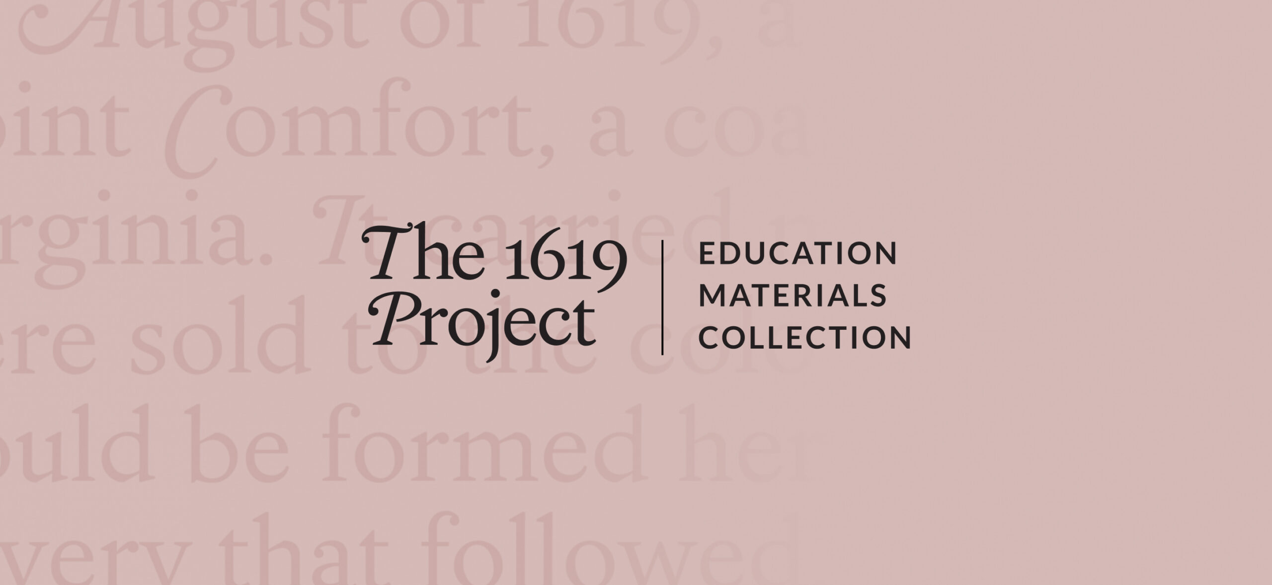 The 1619 Project | Education Materials Collection logo.